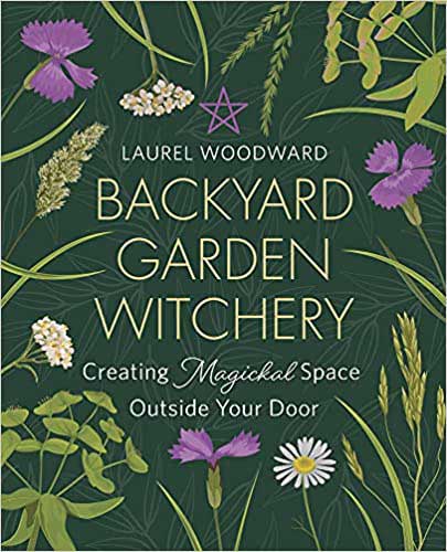 Brujería del jardín trasero de Laurel Woodward