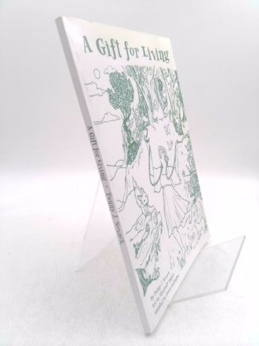 Gift for Living, A by Penny J Novack