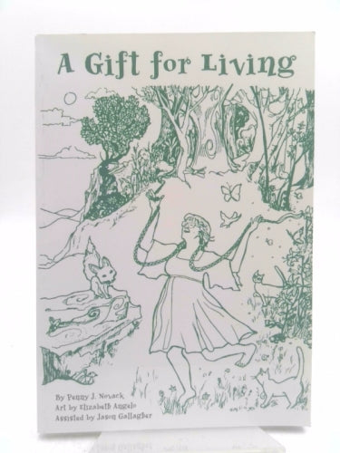 Gift for Living, A by Penny J Novack