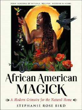 Magia afroamericana de Stephanie Rose Bird