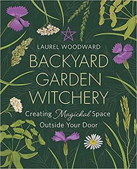 Brujería del jardín trasero de Laurel Woodward