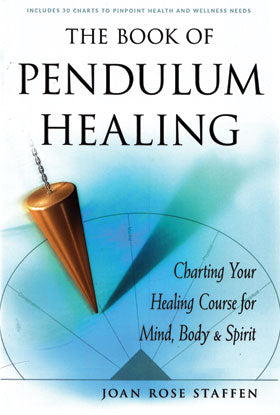 Libro de curación con péndulo de Joan Rose Staffen