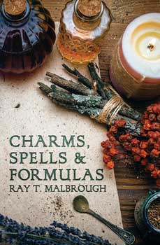 Encantamientos, hechizos y fórmulas de Ray Malbrough